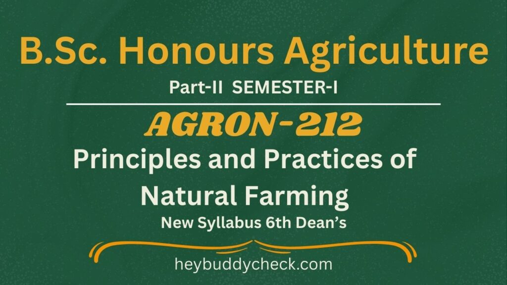 AGRON-212 Principles and Practices of Natural Farming New Syllabus 6th Dean’s