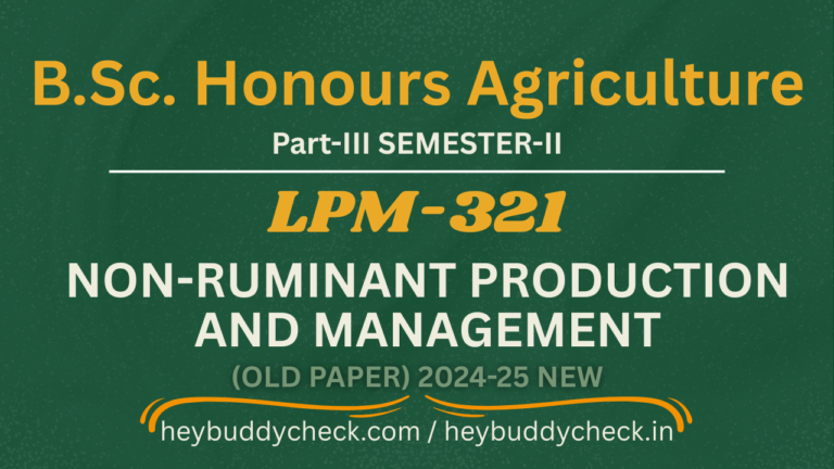 Check For 321 LPM-321 Non-ruminant Production & Management (Old paper) 2024-25 NEW